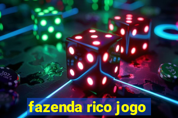 fazenda rico jogo